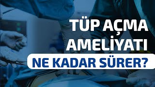 Tüp Açma Nedir? Bağlanmış Tüpler Nasıl Açılır? Tüplerin Açılması Adet Düzensizliği Yapar Mı?