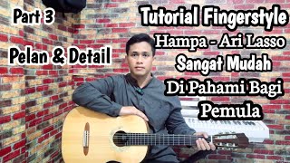 Tutorial Fingerstyle - Hampa Ari Lasso