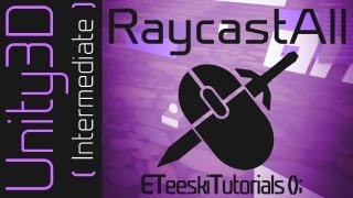Unity 3D - RaycastAll (Javascript & C#) [UnityQuickTips]