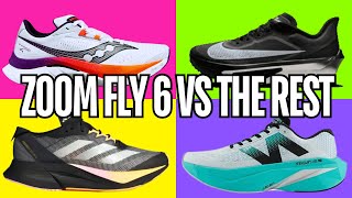 NIKE ZOOM FLY 6 vs it's closest competition