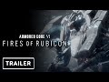 Armored Core 6: Fires of Rubicon - Reveal Trailer | The Game Awards 2022