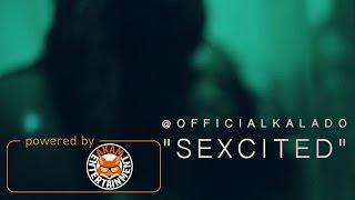 Kalado - Sexcited (18+ Explicit) [Official Music Video HD]