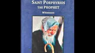 SAINT PORPHYRIOS THE PROPHET: WITNESSES - Volume 2 (Holy Cell of Saints Theodores, Mount Athos