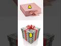 Choose your gift #shorts #viralshorts #gift #chooseyourgift #giftboxchallenge