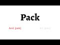 How to Pronounce pack in American English and British English