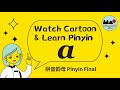 Fun with Pinyin: Learn Chinese through Cartoons - Final a - Mandarin 101 for kids