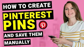 📌 Pinning on Pinterest – How to Create Pinterest Pins and Save Them Manually in Pin Builder