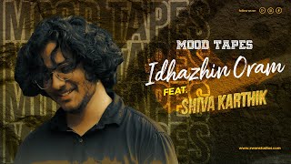 Idhazhin Oram Cover Song | Zwan Moodtapes | 3 (Moonu) | Shiva Karthik | Anirudh | Dhanush | Sruthi