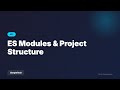 ES Modules & Project Structure | Full Stack Development #22