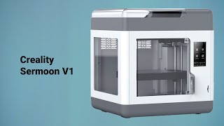 Creality Sermoon V1 & V1 Pro 3D Printer Introduction