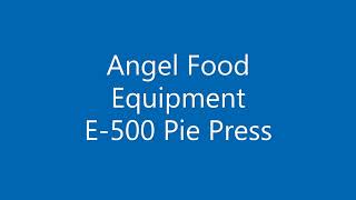 Angel E-500 Pie Press