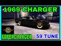 (1969 CHARGER R/T)  SUPERCHARGER 59 TUNE.  RUNS 10.48x ((RUSH RACING 2)) UPDATED