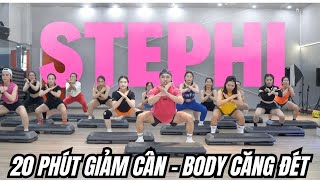 20 Phút Tập Stephi Tại Nhà | Đốt Mỡ, Giảm Cân, Săn Cơ Nhanh | Step Hi Workout