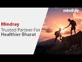 Feeling the Pulse of Bharat: A Mindray India Brand Film