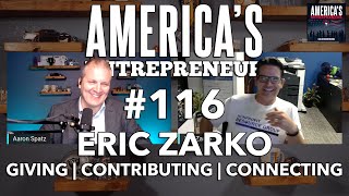 #116: Giving, contributing, and bettering communities with Eric Zarko