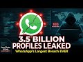3.5 Billion WhatsApp Users Exposed: The Largest Data Leak in History @vanguarduplink
