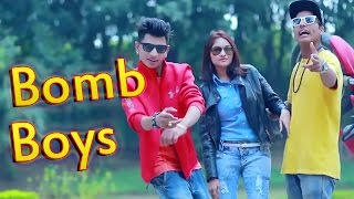Bomb Boys || Vickky Kajla, Shilpa Varma ,D Naveen, Satti bajwa || New Song 2017 || Official Video