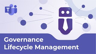 Governance and Lifecycle Management in Microsoft Teams with Teams Manager