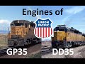 Engines of Union Pacific Episode 3, The GP35 and DD35 (outdated episode)