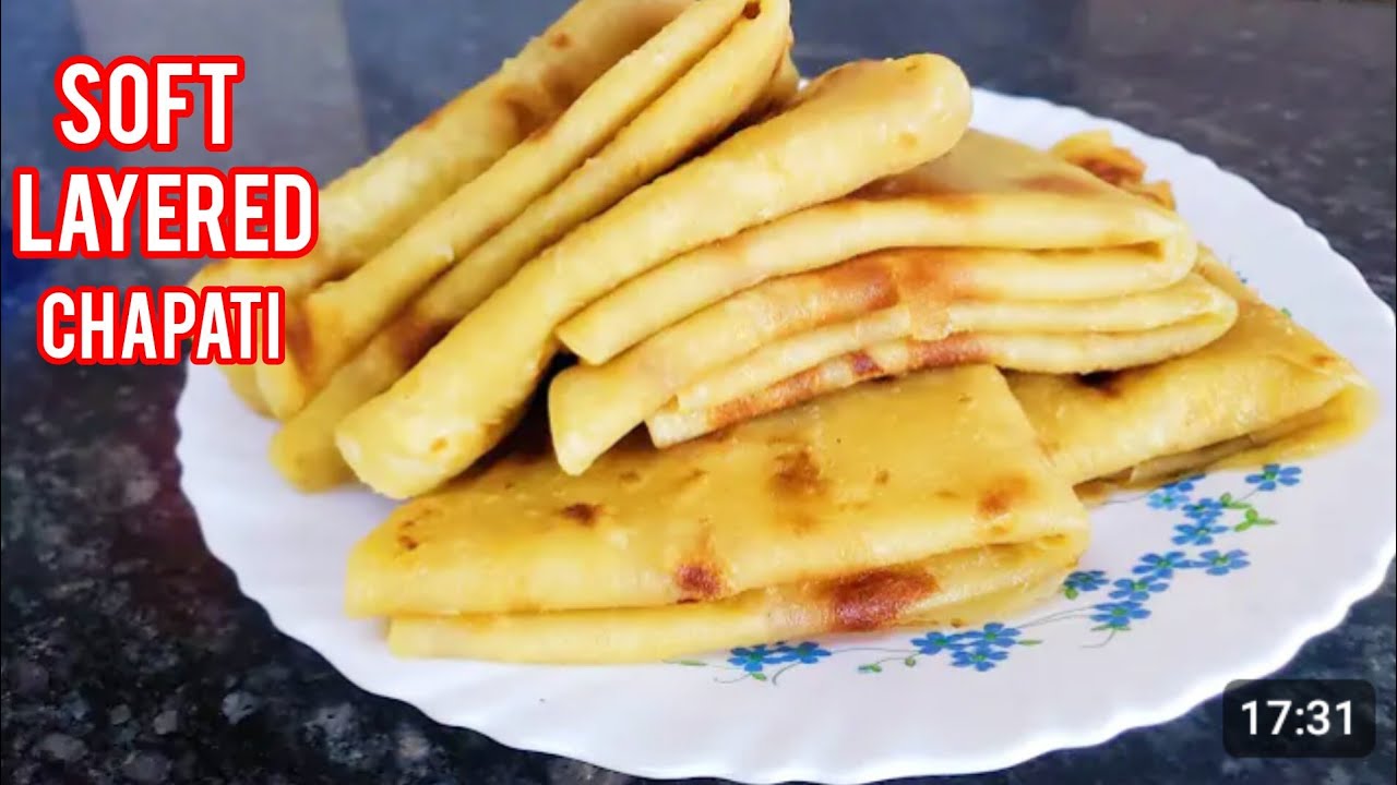 Soft Layered Chapati Recipe How To Make Fluffy Delicious Chapatis