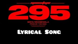 295 - Sidhu Moose Wala (Lyrical) - SIDHU MOOSEWALA | Lyrics