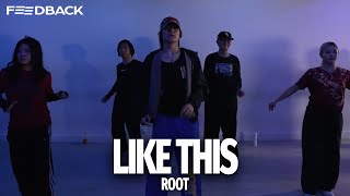 GWAMZ - Like This | ROOT Choreography