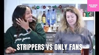 OnlyFans vs Strippers