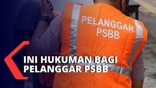 Langgar Aturan PSBB, Ini Hukuman yang Harus Dijalankan Warga