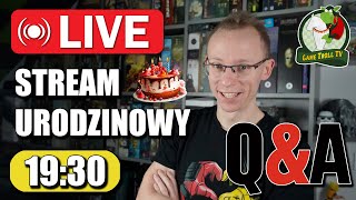 Stream Urodzinowy w formacie Q\u0026A | 19:30