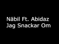 näbil ft. abidaz snackar om