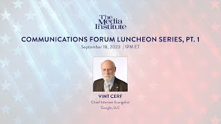 Vint Cerf, VP & Google Chief Internet Evangelist, Speaks at TMI Luncheon, September 2023 - PART 1