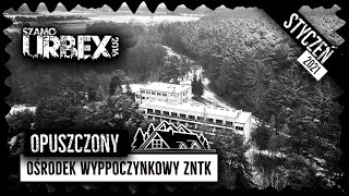 ZNTK Poznań - Ośrodek Wypoczynkowy | Szamo Urbex