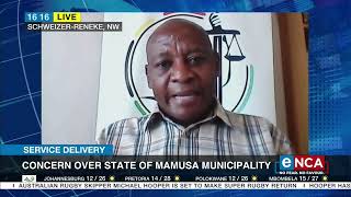 Concern over the state of Mamusa Municipality