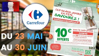 catalogue CARREFOUR du 23 mai au 30 juin 2022 🌞 Arrivage - FRANCE
