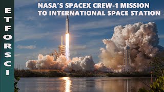 NASA's SpaceX Crew 1 Mission | ETForSci