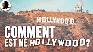 Comment est né HOLLYWOOD ?