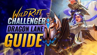 The ULTIMATE Challenger Dragon Lane Guide - Wild Rift (LoL Mobile)