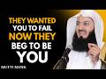 Allah Raised You When They Wanted to See You Fall! | Powerful Speech by Mufti Menk