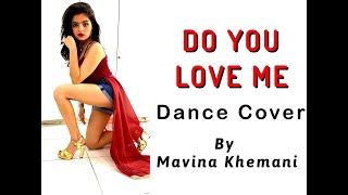Do You Love Me | Baaghi 3 | Dance Cover | Disha Patani | Tiger Sharoff | Mavina Khemani