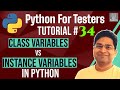 Python for Testers #34 - Class Variables vs Instance Variables in Python