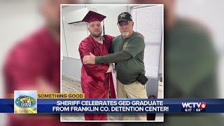 Something Good: Sheriff celebrates GED graduate from Franklin Co. Detention Center