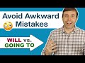 WILL vs GOING TO | Learn to correctly talk about the future