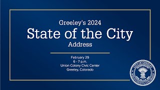 2024 State of the City Address, Greeley, Colorado