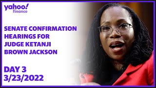 Biden nominee Judge Ketanji Brown Jackson confirmation hearings to the Supreme Court - Day 3