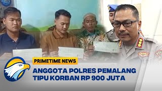 Polisi Tipu Calon Bintara Untuk Modal Judol - [Primetime News]