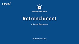 Retrenchment and Business Strategy Explained