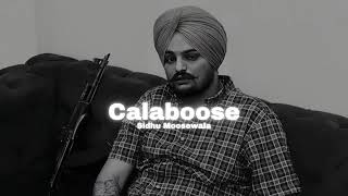 Calaboose - Sidhu Moose wala (Slowed Reverb)