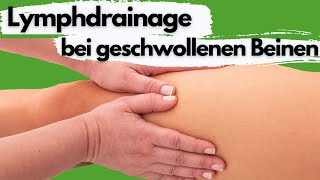 SCHWELLUNG IN DEN BEINEN / ANLEITUNG LYMPHDRAINAGE BEI ÖDEMEN