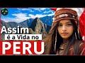 Assim é a VIDA no PERU: 30 curiosidades do país Mais INCRÍVEL  da América do Sul