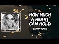 LeAnn Rimes - how much a heart can hold (Lyrics)